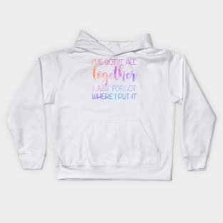 got it together Kids Hoodie